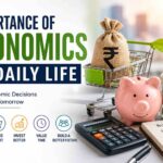 Importance of Economics in Daily Life